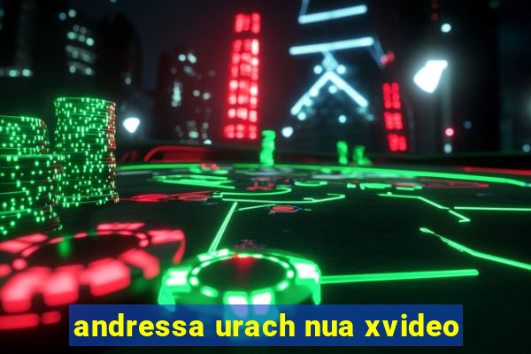 andressa urach nua xvideo