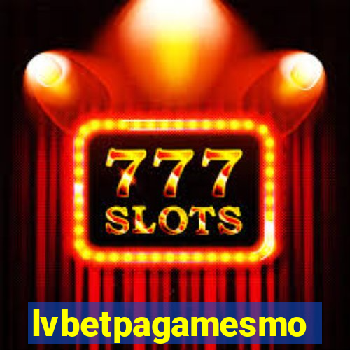 lvbetpagamesmo