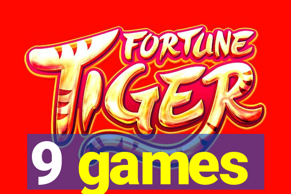 9 games