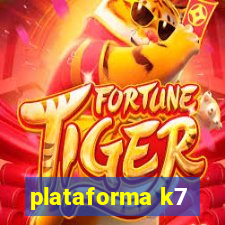 plataforma k7