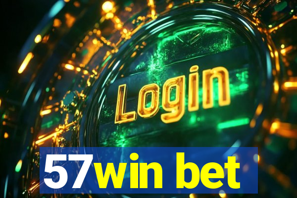 57win bet