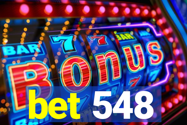 bet 548