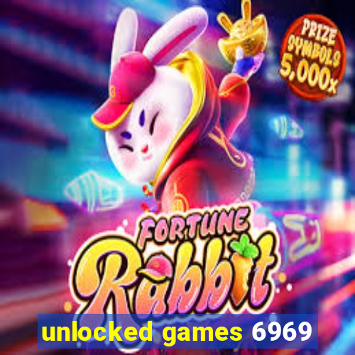 unlocked games 6969