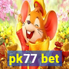 pk77 bet