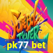 pk77 bet