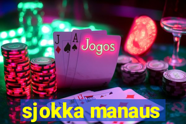 sjokka manaus