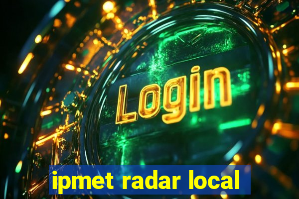 ipmet radar local
