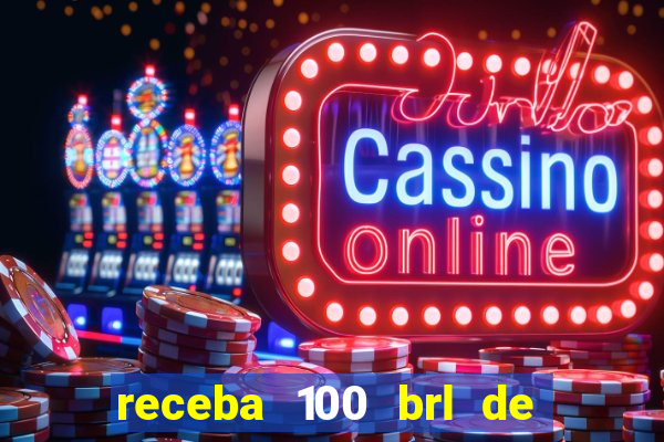 receba 100 brl de gra?a pix saque rápido