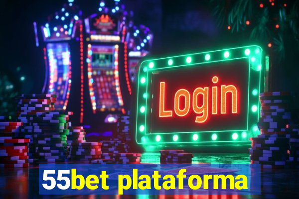 55bet plataforma
