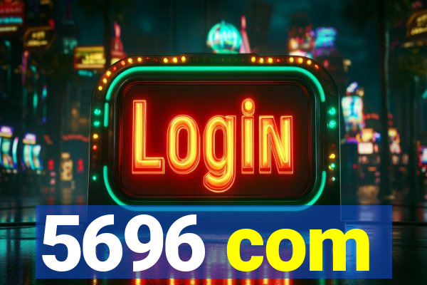 5696 com