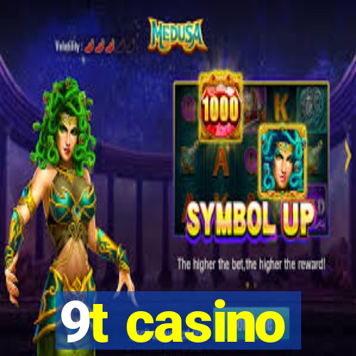 9t casino