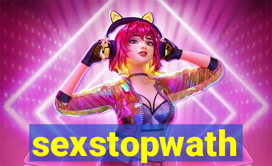 sexstopwath