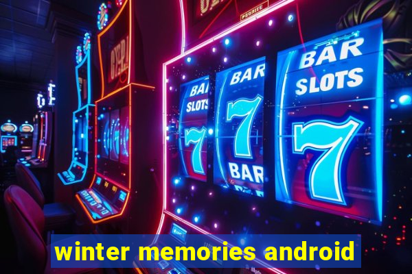winter memories android