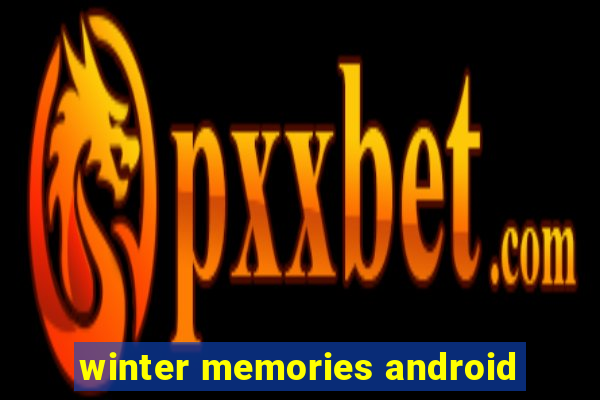 winter memories android