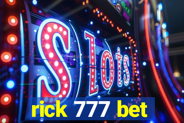 rick 777 bet