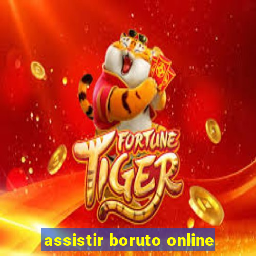 assistir boruto online