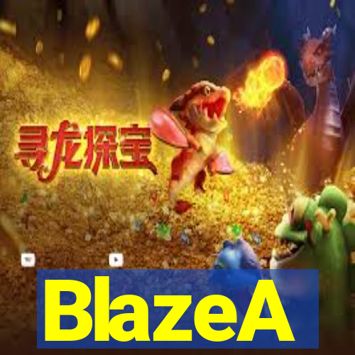 BlazeA