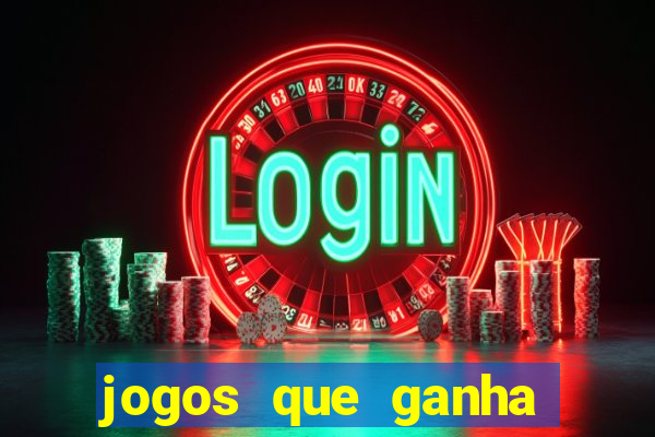 jogos que ganha dinheiro gratis
