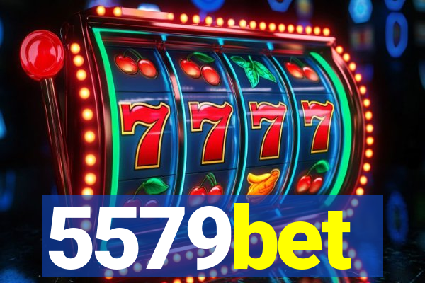 5579bet