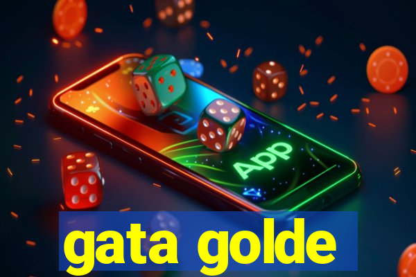 gata golde