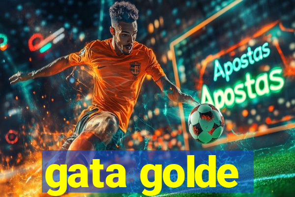 gata golde