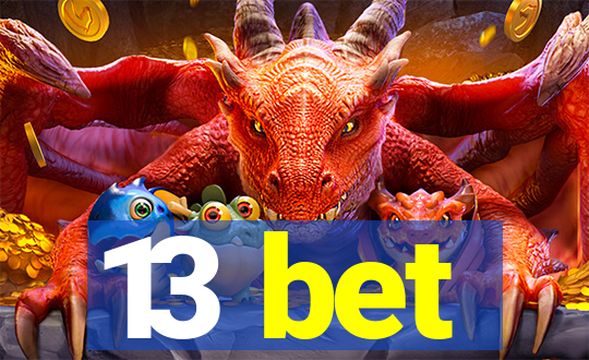 13 bet