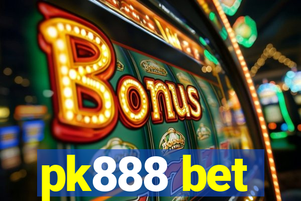 pk888 bet