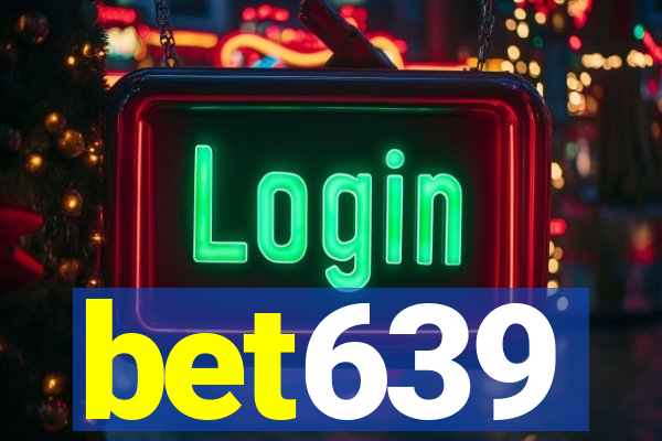 bet639