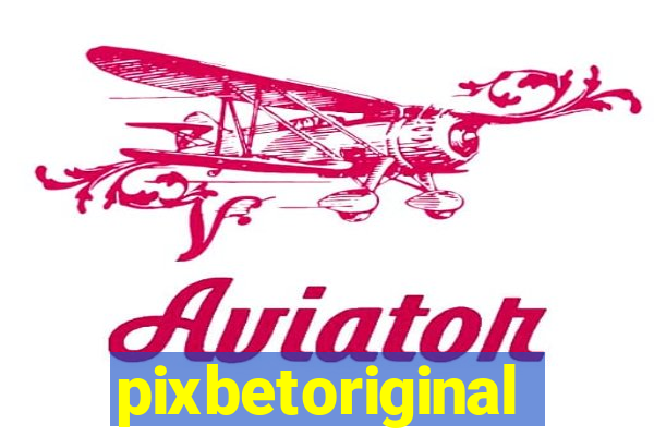 pixbetoriginal