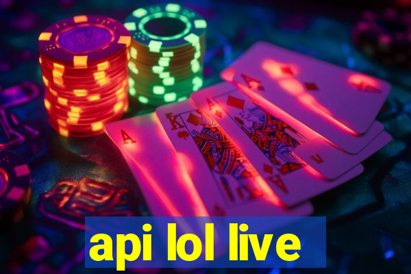 api lol live