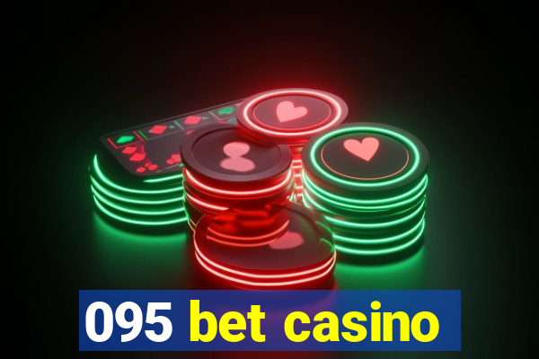 095 bet casino