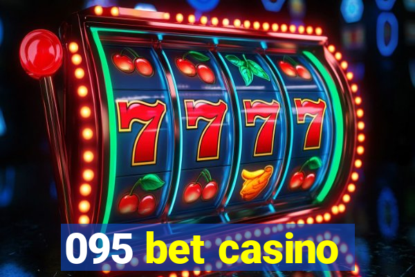 095 bet casino