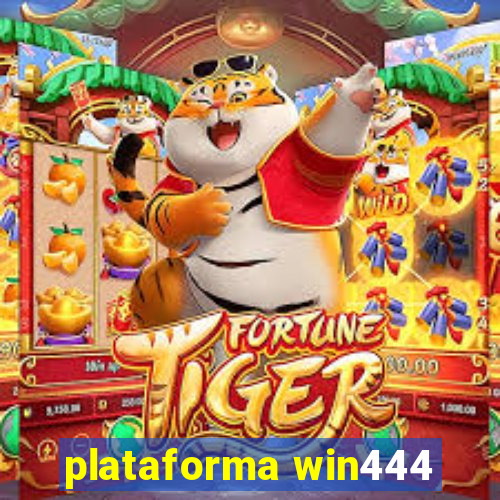 plataforma win444