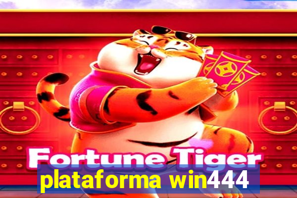 plataforma win444