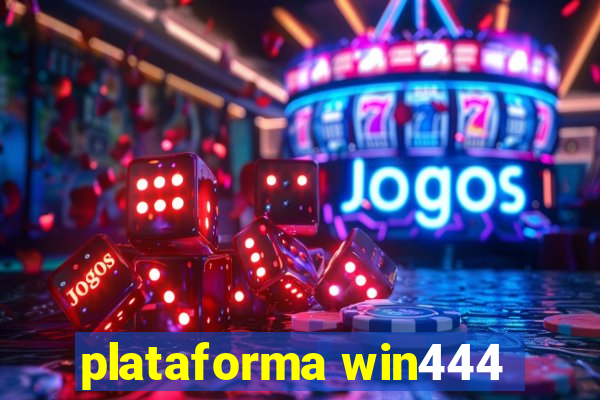 plataforma win444