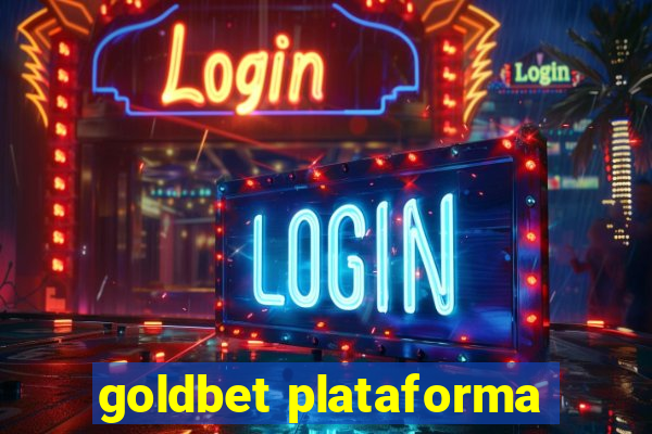 goldbet plataforma