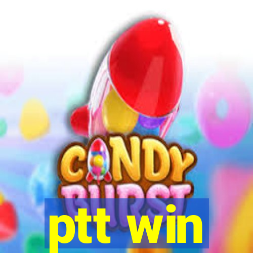 ptt win