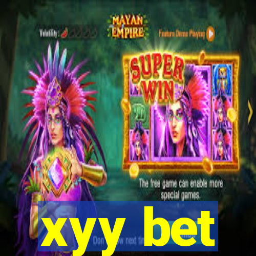 xyy bet
