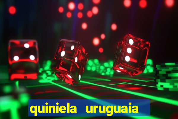 quiniela uruguaia de hoje