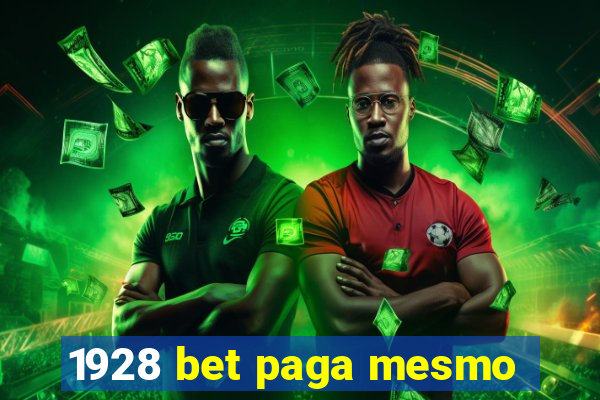 1928 bet paga mesmo