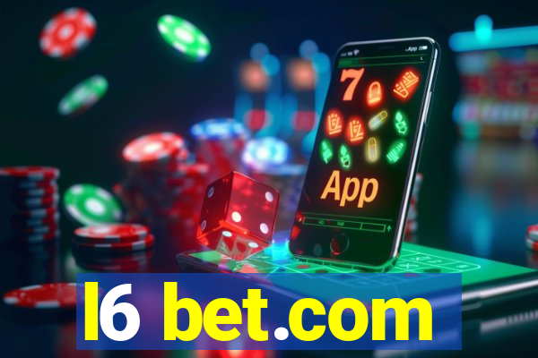 l6 bet.com