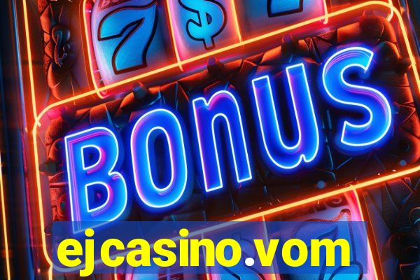 ejcasino.vom