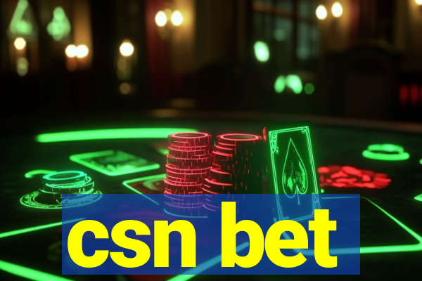 csn bet