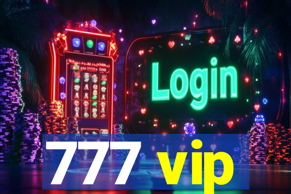 777 vip