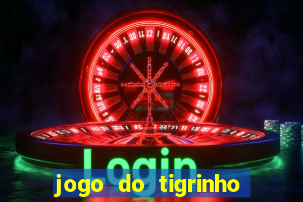 jogo do tigrinho é legalizado no brasil