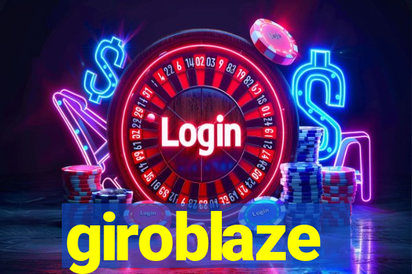 giroblaze