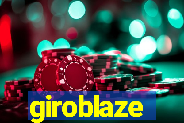 giroblaze
