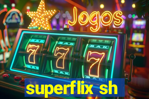 superflix sh