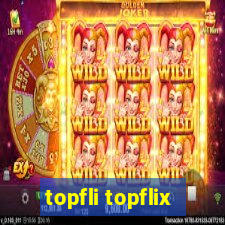 topfli topflix