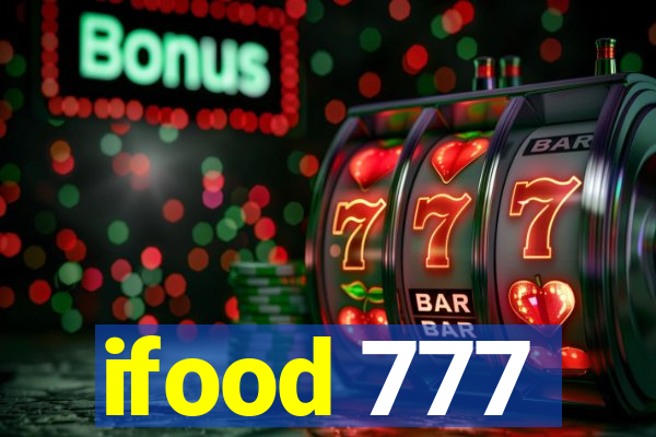 ifood 777